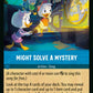 (163/204) Lorcana Whispers in the Well Single: Might Solve a Mystery Holo Uncommon