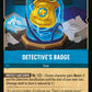 (166/204) Lorcana Whispers in the Well Single: Detective's Badge  Common