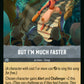 (195/204) Lorcana Whispers in the Well Single: But I'm Much Faster  Common