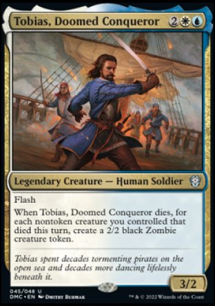 (045) Magic The Gathering Commander: Dominaria United Single: Tobias, Doomed Conqueror  Uncommon