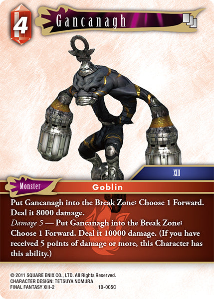 (005) Final Fantasy TCG Opus X: Ancient Champions Single: Gancanagh (10-005) Holo Common
