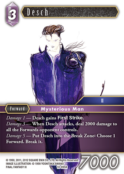 (095) Final Fantasy TCG Opus X: Ancient Champions Single: Desch (10-095) Holo Hero