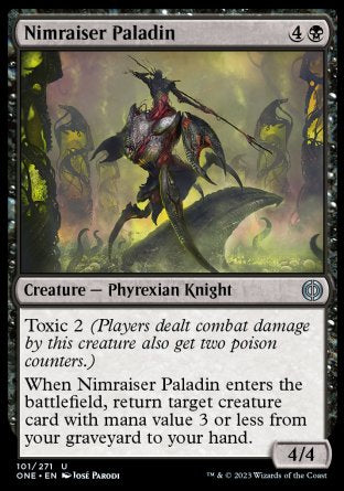 (101) Magic The Gathering Phyrexia: All Will Be One Single: Nimraiser Paladin  Uncommon