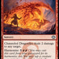 (102) Magic The Gathering Tarkir: Dragonstorm Single: Channeled Dragonfire Holo Uncommon