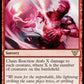 (103) Magic The Gathering Commander: Kamigawa: Neon Dynasty Single: Chain Reaction  Rare