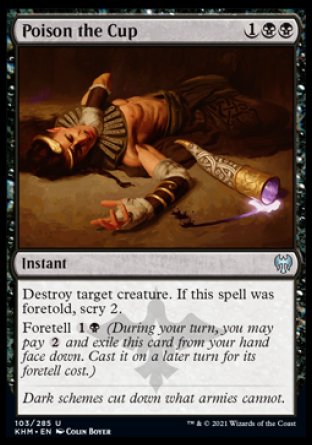 (103/285) Magic The Gathering Kaldheim Single: Poison the Cup Holo Uncommon