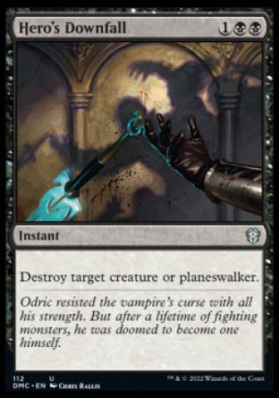 (112) Magic The Gathering Commander: Dominaria United Single: Hero's Downfall  Uncommon