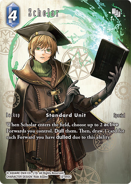 (093) Final Fantasy TCG Opus XII: Crystal Awakening Single: Scholar (12-093) (V.2) Holo Common