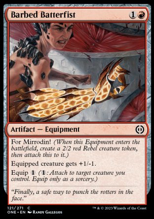 (121) Magic The Gathering Phyrexia: All Will Be One Single: Barbed Batterfist  Common