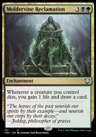 (121) Magic The Gathering Commander: Phyrexia: All Will Be One Single: Moldervine Reclamation  Uncommon