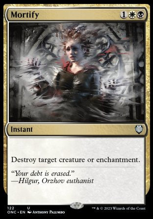(122) Magic The Gathering Commander: Phyrexia: All Will Be One Single: Mortify  Uncommon
