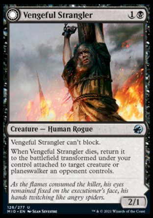 (126) Magic The Gathering Innistrad: Midnight Hunt Single: Vengeful Strangler // Strangling Grasp  Uncommon