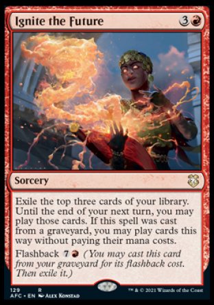 (129) Magic The Gathering Commander: Adventures in the Forgotten Realms Single: Ignite the Future  Rare