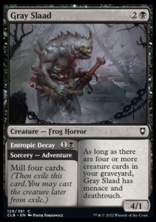 (129) Magic The Gathering Commander Legends: Battle for Baldur's Gate Single: Gray Slaad // Entropic Decay  Common