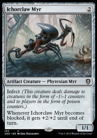 (133) Magic The Gathering Commander: Phyrexia: All Will Be One Single: Ichorclaw Myr  Common