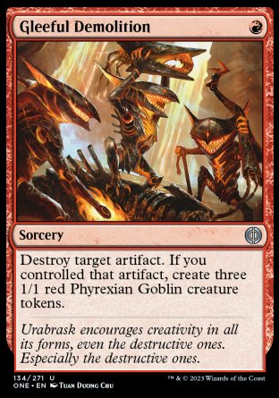(134) Magic The Gathering Phyrexia: All Will Be One Single: Gleeful Demolition  Uncommon