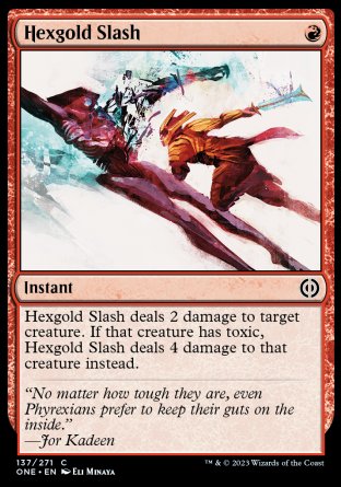 (137) Magic The Gathering Phyrexia: All Will Be One Single: Hexgold Slash Holo Common