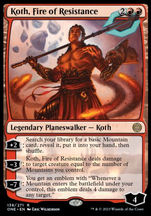 (138) Magic The Gathering Phyrexia: All Will Be One Single: Koth, Fire of Resistance Holo Rare