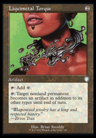 (145) Magic The Gathering Commander: The Brothers' War Single: Liquimetal Torque  Uncommon