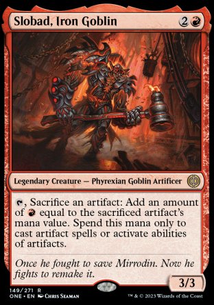 (149) Magic The Gathering Phyrexia: All Will Be One Single: Slobad, Iron Goblin  Rare