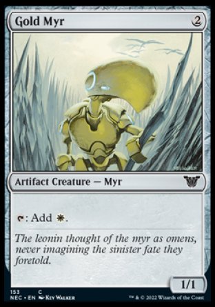 (153) Magic The Gathering Commander: Kamigawa: Neon Dynasty Single: Gold Myr  Common