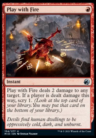 (154) Magic The Gathering Innistrad: Midnight Hunt Single: Play with Fire  Uncommon