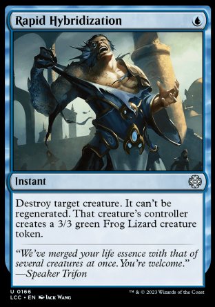 (166) Magic The Gathering Commander: The Lost Caverns of Ixalan Single: Rapid Hybridization  Uncommon