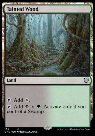 (168) Magic The Gathering Commander: Phyrexia: All Will Be One Single: Tainted Wood  Uncommon