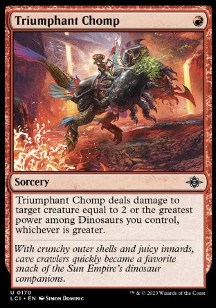 (170) Magic The Gathering The Lost Caverns of Ixalan Single: Triumphant Chomp  Uncommon