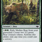 (171/254) Magic The Gathering Modern Horizons Single: Mother Bear Holo Common