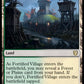 (174) Magic The Gathering Commander: Innistrad: Midnight Hunt Single: Fortified Village  Rare