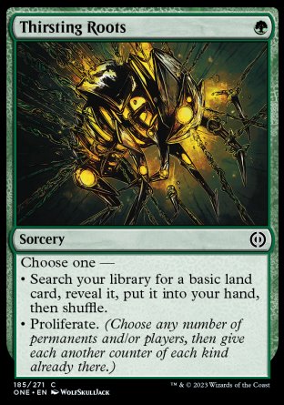 (185) Magic The Gathering Phyrexia: All Will Be One Single: Thirsting Roots  Common