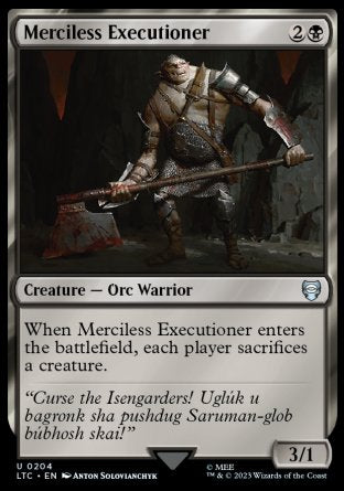 (204) Magic The Gathering Commander: The Lord of the Rings: Tales of Middle-earth Single: Merciless Executioner  Uncommon