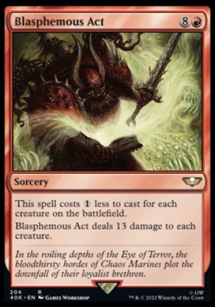 (204) Magic The Gathering Universes Beyond: Warhammer 40000 Single: Blasphemous Act Holo Rare