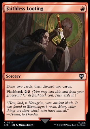 (215) Magic The Gathering Commander: The Lord of the Rings: Tales of Middle-earth Single: Faithless Looting  Common