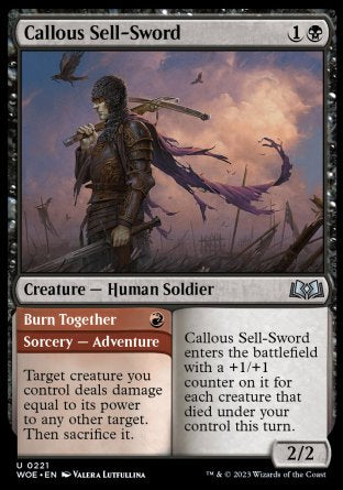 (221) Magic The Gathering Wilds of Eldraine Single: Callous Sell-Sword // Burn Together Holo Uncommon
