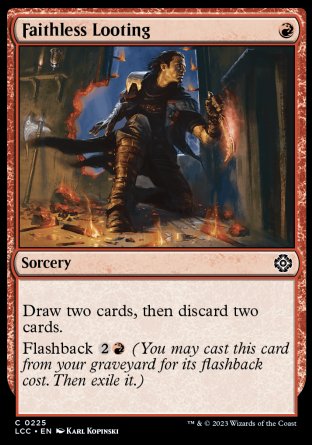(225) Magic The Gathering Commander: The Lost Caverns of Ixalan Single: Faithless Looting  Common
