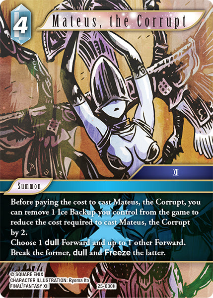 (030) Final Fantasy TCG Tears of the Planet Single: Mateus, the Corrupt (25-030) (V.1) Holo Hero