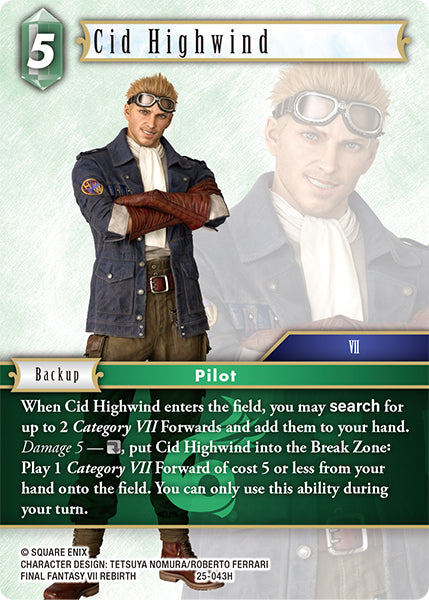 (043) Final Fantasy TCG Tears of the Planet Single: Cid Highwind (25-043) Holo Hero