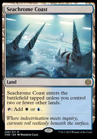 (258) Magic The Gathering Phyrexia: All Will Be One Single: Seachrome Coast  Rare