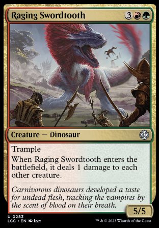 (283) Magic The Gathering Commander: The Lost Caverns of Ixalan Single: Raging Swordtooth  Uncommon
