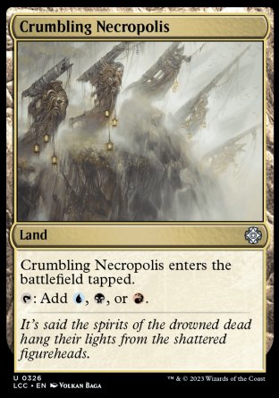 (326) Magic The Gathering Commander: The Lost Caverns of Ixalan Single: Crumbling Necropolis  Uncommon