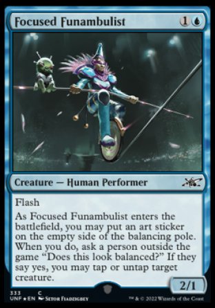 (333) Magic The Gathering Unfinity: Extras Single: Focused Funambulist  Common