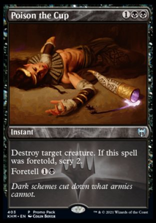 (403) Magic The Gathering Kaldheim: Promos Single: Poison the Cup  Uncommon