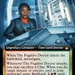 (417) Magic The Gathering Universes Beyond: Doctor Who: Extras Single: The Fugitive Doctor (V.1)  Rare