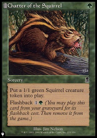 (233) Magic The Gathering The List Single: Chatter of the Squirrel  Common