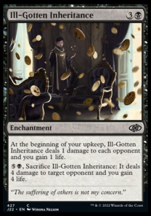 (427) Magic The Gathering Jumpstart 2022 Single: Ill-Gotten Inheritance  Common