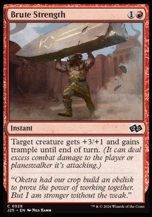 (528) Magic The Gathering Foundations Jumpstart Single: Brute Strength  Common