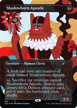 (687) Magic The Gathering Secret Lair Drop Series Single: Shadowborn Apostle (V.6)  Rare
