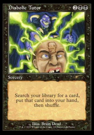 (721) Magic The Gathering Secret Lair Drop Series Single: Diabolic Tutor  Rare